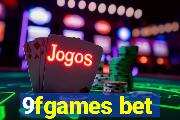 9fgames bet